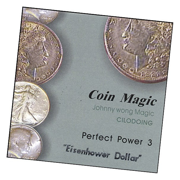 Perfect Power Eisenhower Dollar by Johnny Wong - Trick