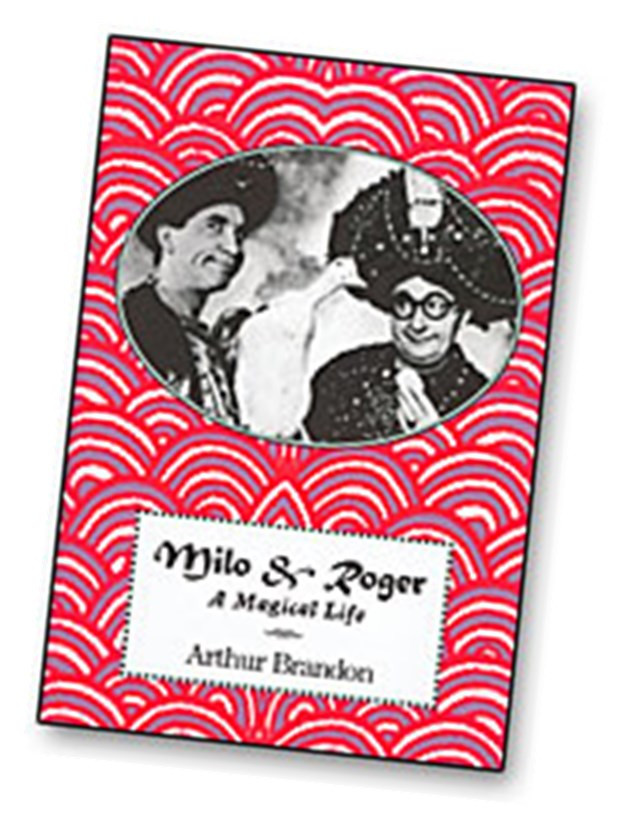 Milo & Roger by Arthur Brandon - Magician Biography Book