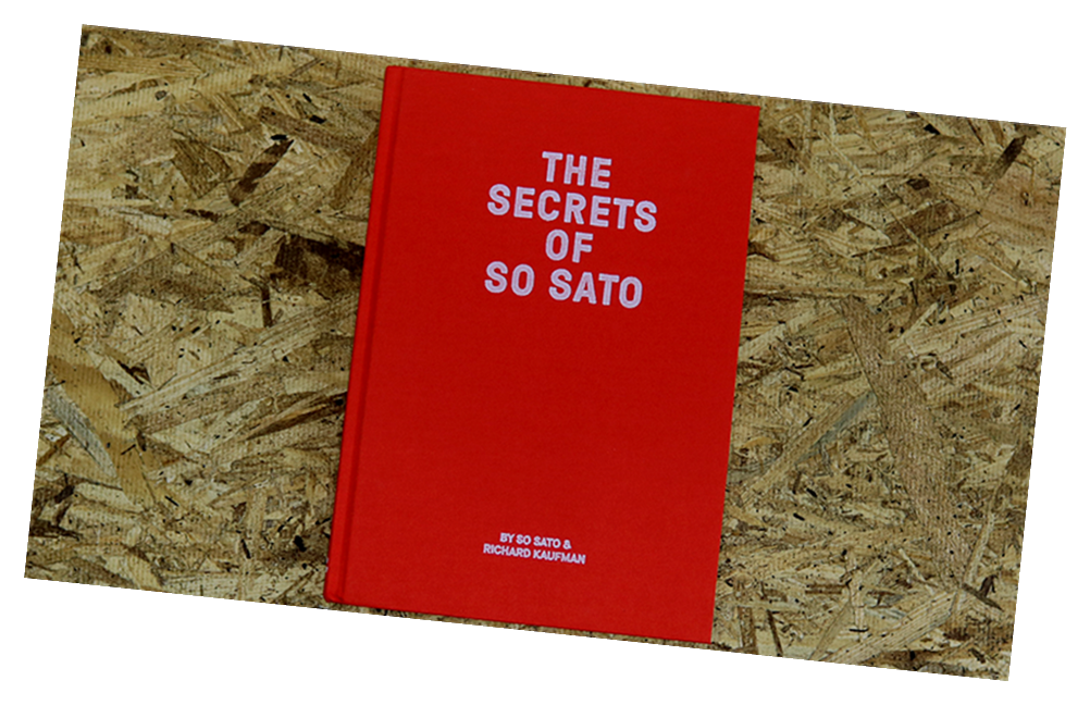 The Secrets of So Sato by So Sato and Richard Kaufman - Book