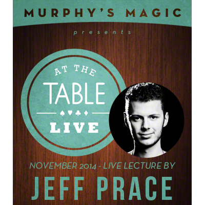 At the Table Live Lecture - Jeff Prace 11/26/2014 - video DOWNLOAD