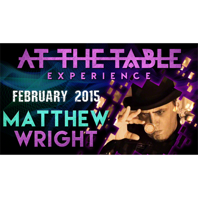 At the Table Live Lecture - Matthew Wright 2/04/2015 - video DOWNLOAD