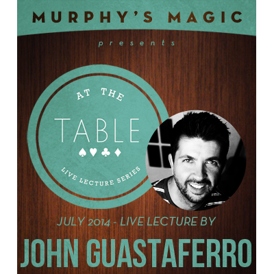 At the Table Live Lecture - John Guastaferro 7/23/2014 - video DOWNLOAD