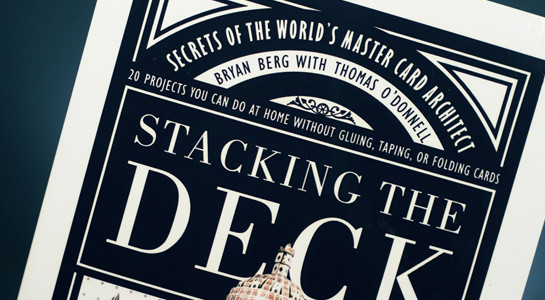 Stacking the Deck - Amazing Card Structures 