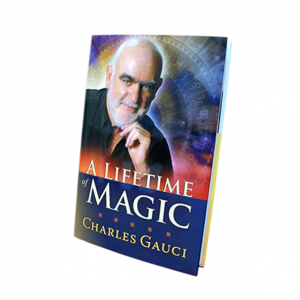 A Lifetime of Magic by Charles Gauci