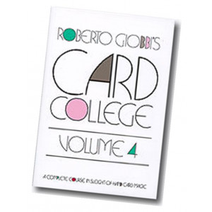 Card College Volume 4 by Roberto Giobbi - Book of Playing Card Moves & Tricks