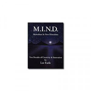 Mentalism In New Directions (M.I.N.D.)by Lee Earle - Book DOWNLOAD